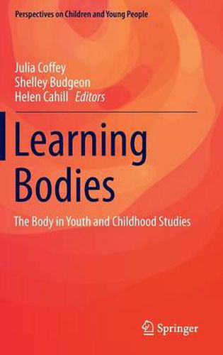 Cover image for Learning Bodies: The Body in Youth and Childhood Studies