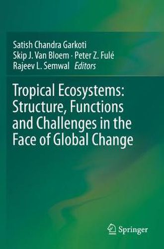 Cover image for Tropical Ecosystems: Structure, Functions and Challenges in the Face of Global Change