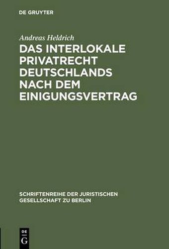 Cover image for Das Interlokale Privatrecht Deutschlands nach dem Einigungsvertrag