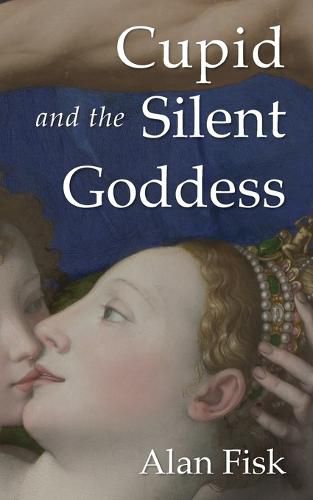 Cover image for Cupid and the Silent Goddess