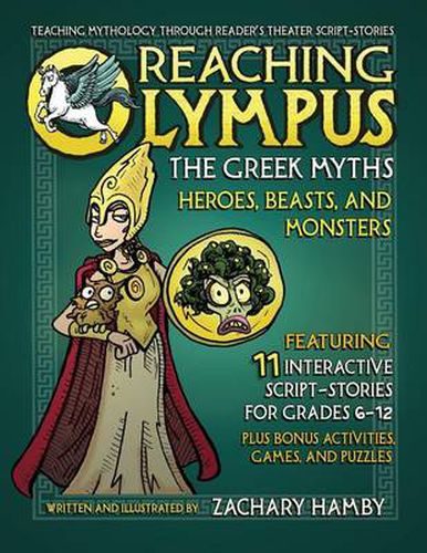 Cover image for Reaching Olympus: Teaching Mythology Through Reader's Theater Plays, The Greek Myths Volume I