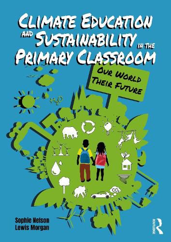 Cover image for Climate Education and Sustainability in the Primary Classroom