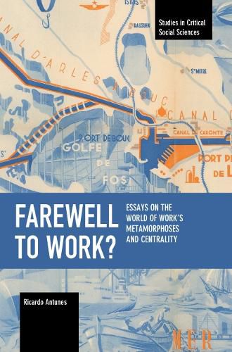 Cover image for Farewell to Work?: Essays on the World of Work's Metamorphoses and Centrality