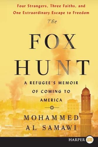 Cover image for The Fox Hunt: A Refugee's Memoir of Coming to America