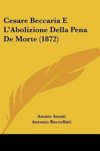 Cesare Beccaria E L'Abolizione Della Pena de Morte (1872)