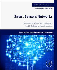 Cover image for Smart Sensors Networks: Communication Technologies and Intelligent Applications