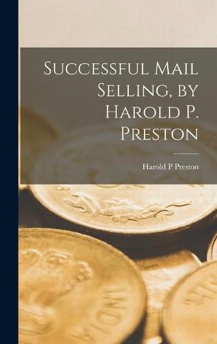 Cover image for Successful Mail Selling, by Harold P. Preston