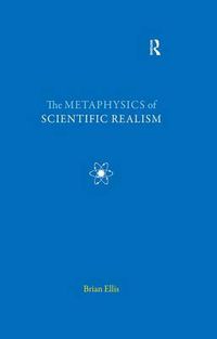 Cover image for The Metaphysics of Scientific Realism