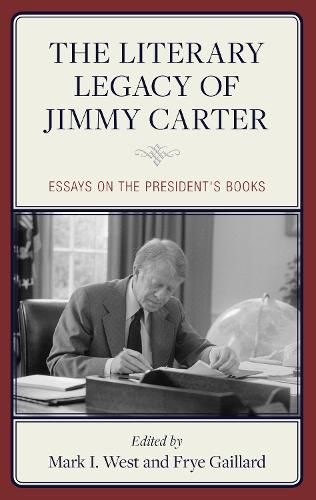 Cover image for The Literary Legacy of Jimmy Carter