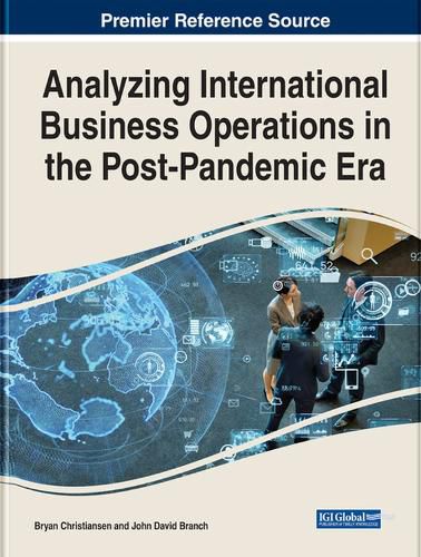 Cover image for Analyzing International Business Operations in the Post-Pandemic Era