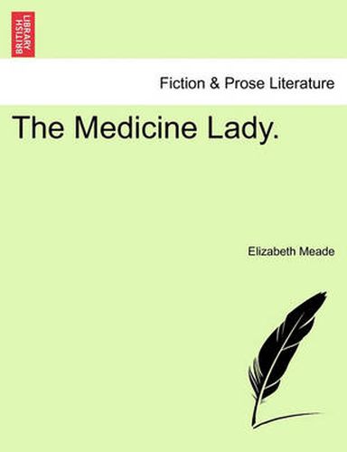 Cover image for The Medicine Lady. Vol.III