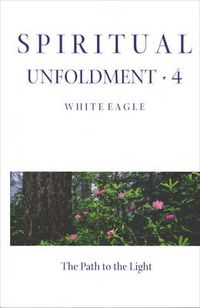 Cover image for Spiritual Unfoldment: Path of the Light