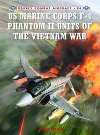 Cover image for US Marine Corps F-4 Phantom II Units of the Vietnam War