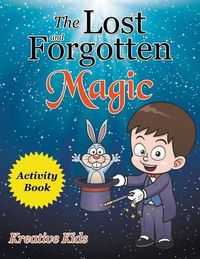 Cover image for The Lost and Forgotten Magic Activity Book