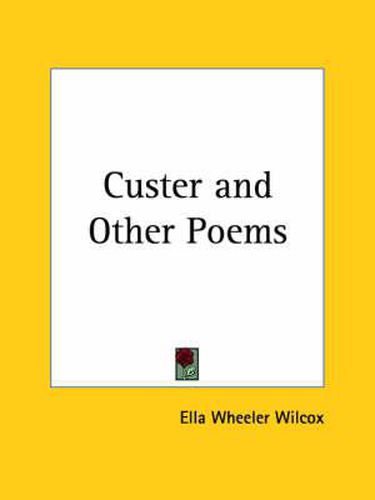 Cover image for Custer and Other Poems (1896)