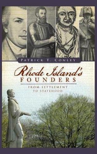 Cover image for Rhode Island Founders: From Settlement to Statehood