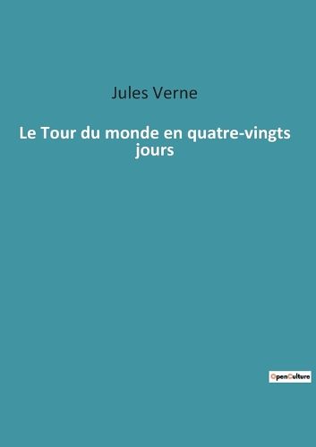 Cover image for Le Tour du monde en quatre-vingts jours
