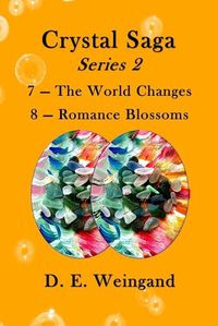 Cover image for Crystal Saga Series 2, 7-The World Changes and 8-Romance Blossoms