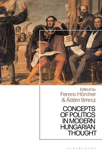 Cover image for Concepts of Politics in Modern Hungarian Thought