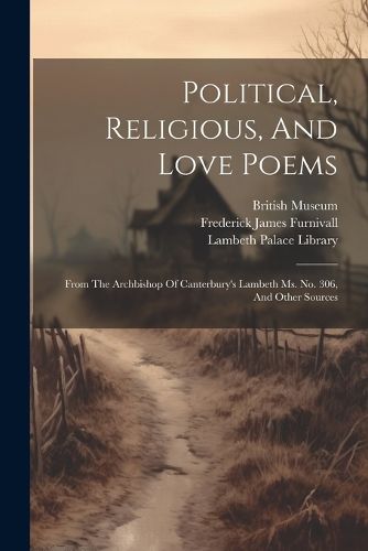 Political, Religious, And Love Poems