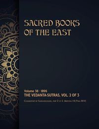 Cover image for The Vedanta-Sutras: Volume 2 of 3