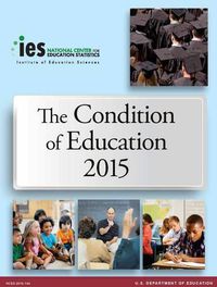 Cover image for Condition of Education: 2015