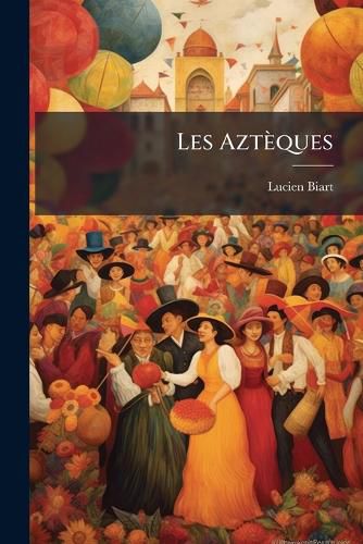 Cover image for Les Aztques