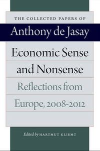 Cover image for Economic Sense & Nonsense: Reflections from Europe 20082012