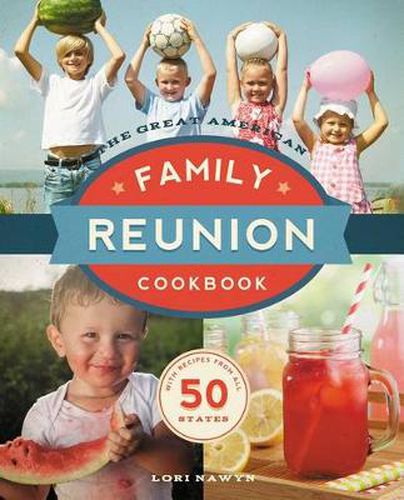 Cover image for The Great American Family Reunion Cookbook: Activities, Recipes, and Stories from All 50 States