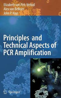 Cover image for Principles and Technical Aspects of PCR Amplification