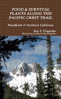 Cover image for FOOD & SURVIVAL PLANTS ALONG THE PACIFIC CREST TRAIL Handbook 4