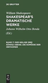 Cover image for Der Heilige Drei Koenigs Abend. Die Komoedie Der Irrthumer