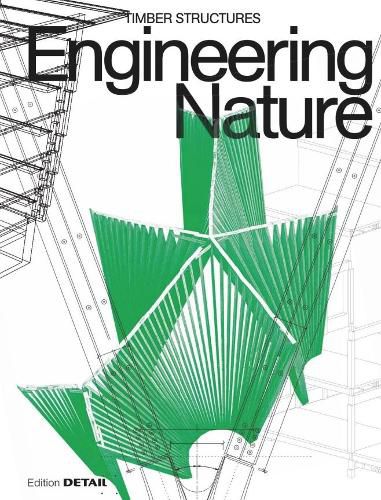 Cover image for Engineering Nature: Timber Structures