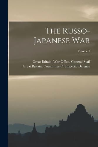 Cover image for The Russo-Japanese War; Volume 1