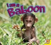 Cover image for I Am a Baboon