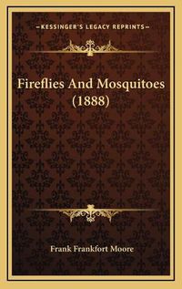 Cover image for Fireflies and Mosquitoes (1888)