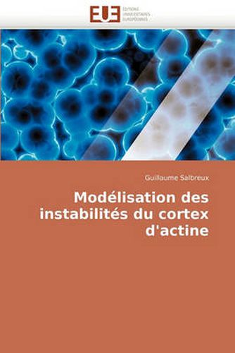 Cover image for Modlisation Des Instabilits Du Cortex D'Actine