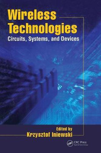 Cover image for Wireless Technologies: Circuits, Systems, and Devices