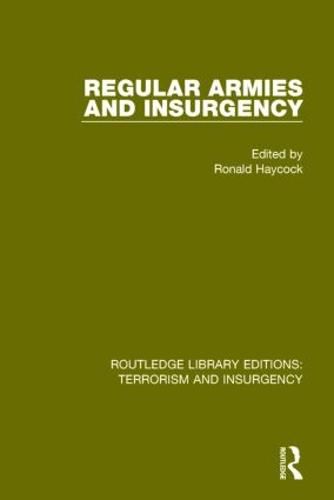 Cover image for Regular Armies and Insurgency (RLE: Terrorism & Insurgency)