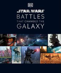 Cover image for Star Wars Battles that Changed the Galaxy