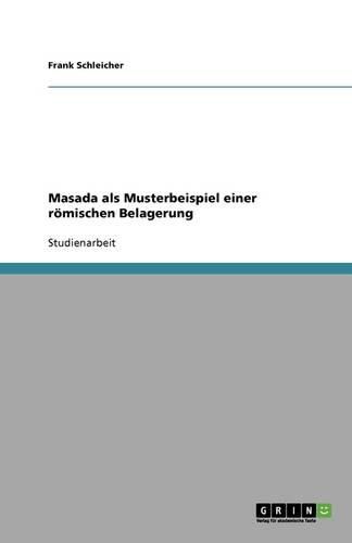 Cover image for Masada als Musterbeispiel einer roemischen Belagerung