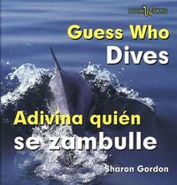 Cover image for Adivina Quien Se Zambulle / Guess Who Dives