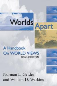 Cover image for Worlds Apart: A Handbook on World Views; Second Edition