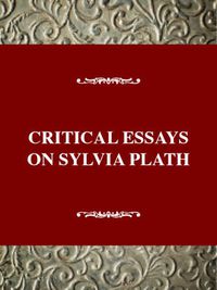 Cover image for Critical Essays on Sylvia Plath