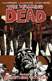 Cover image for The Walking Dead Volume 17: Something to Fear