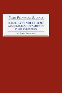 Cover image for Kindly Similitude: Marriage and Family in Piers Plowman