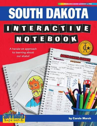 Cover image for South Dakota Interactive Notebook: A Hands-On Approach to Learning about Our State!