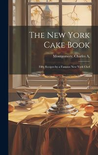 Cover image for The New York Cake Book