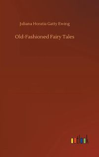 Cover image for Old-Fashioned Fairy Tales