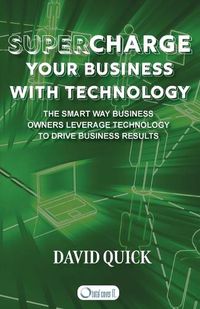 Cover image for Supercharge Your Business with Technology